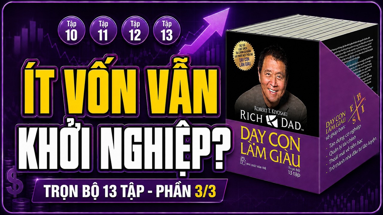 Review: Dạy con làm giàu - Bộ 13 tập phần 3