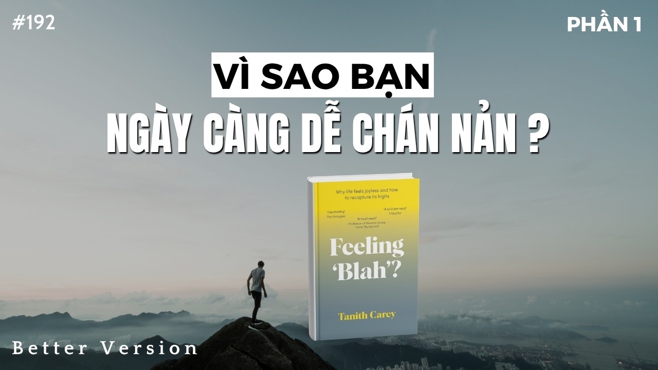 Review: Vì sao bạn ngày càng dễ chán nản?