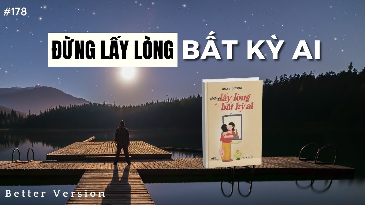 Review: Đừng Lấy Lòng Bất Kỳ Ai